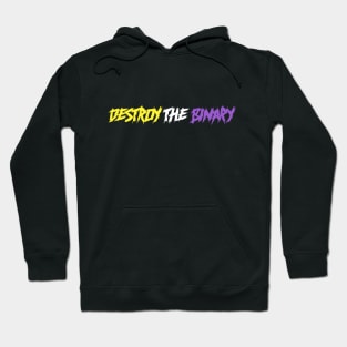 Destroy The Binary - Non-binary flag Hoodie